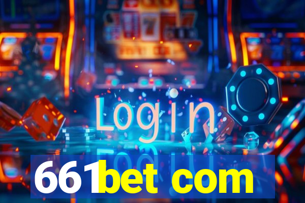 661bet com